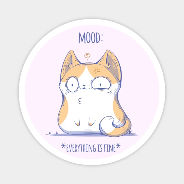 Mood - Everything is Fine Magnet by ChocolateRaisinFury